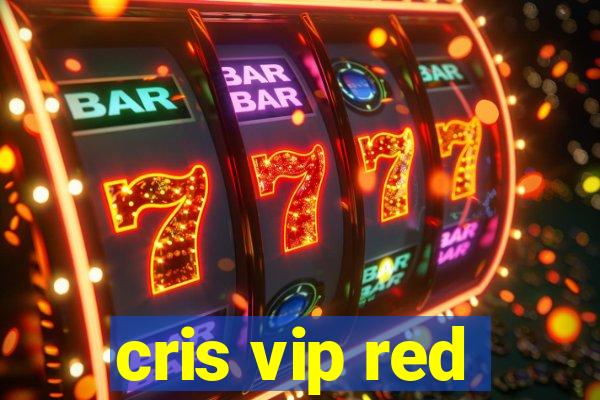 cris vip red